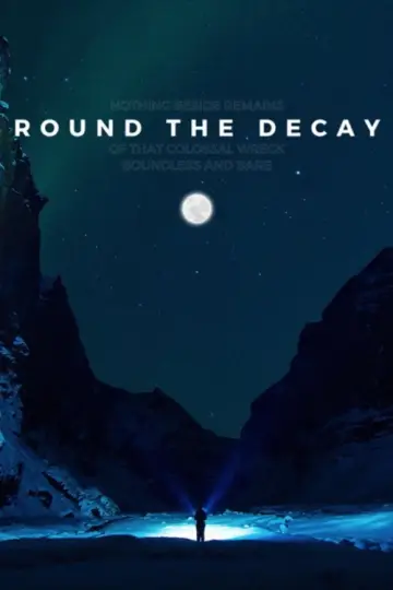Poster to the movie "Round the Decay" #930269