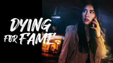 Backdrop to the movie "Dying for Fame" #984400