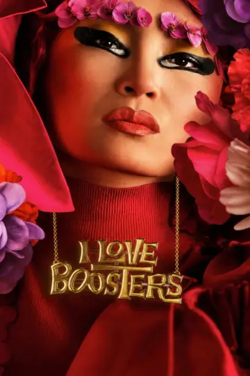 Poster to the movie "I Love Boosters" #1179814
