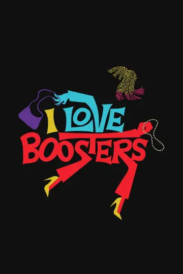 Poster to the movie "I Love Boosters" #816077