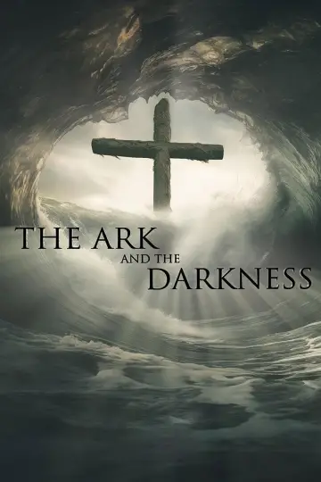 Poster to the movie "The Ark and the Darkness" #1015997
