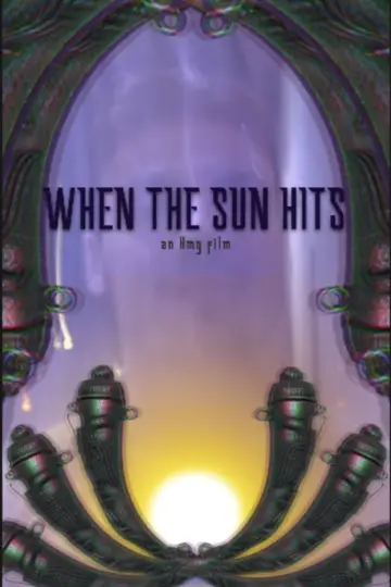Poster to the movie "When the Sun Hits" #191924