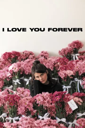 Poster to the movie "I Love You Forever" #740254