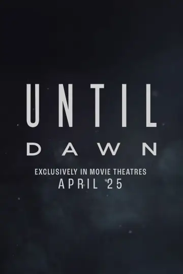 Poster to the movie "Until Dawn" #644341