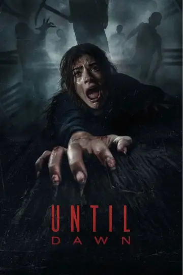 Poster to the movie "Until Dawn" #644346