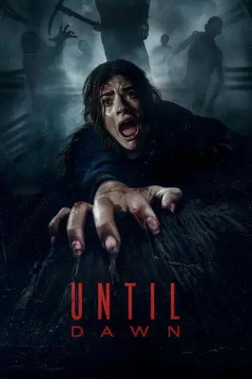 Poster to the movie "Until Dawn" #644371