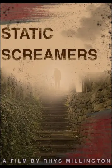 Poster to the movie "STATIC SCREAMERS" #972937