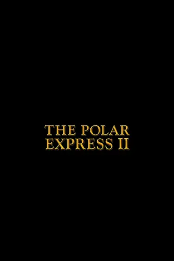 The Polar Express 2 poster