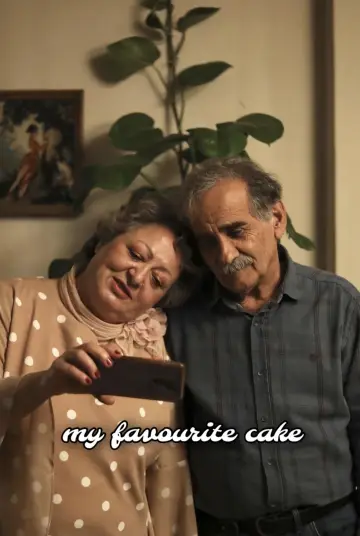 Poster to the movie "My Favourite Cake" #650306