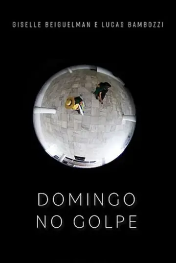 Poster to the movie "Domingo no Golpe" #413154