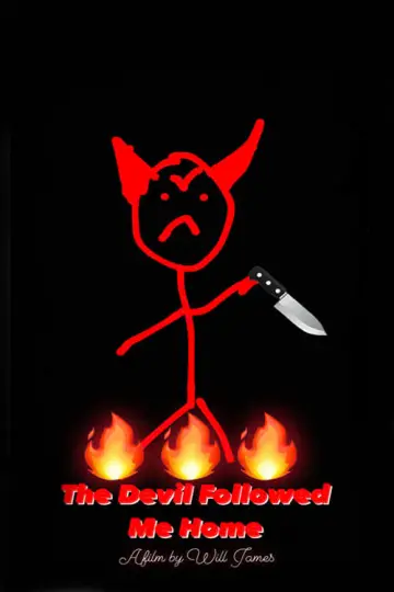 Poster to the movie "The Devil Followed Me Home" #413102