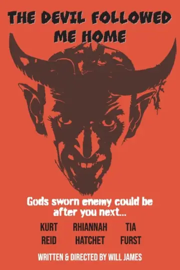 Poster to the movie "The Devil Followed Me Home" #442926