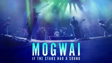 Backdrop to the movie "Mogwai: If the Stars Had a Sound" #1014981