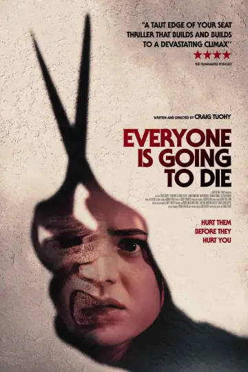 Poster to the movie "Everyone Is Going to Die" #729885