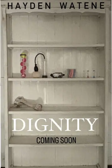 Poster to the movie "Dignity" #1051082