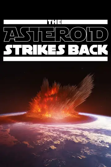 The Asteroid Strikes Back poster