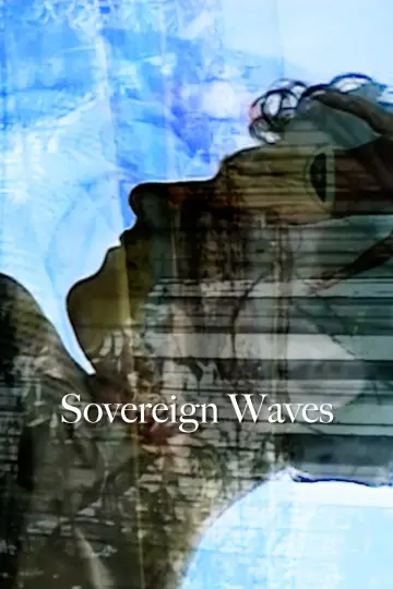Poster to the movie "Sovereign Waves" #410185