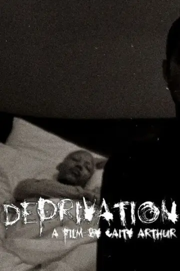 Poster to the movie "Deprivation" #1011539
