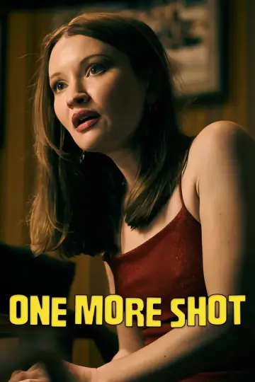 Poster to the movie "One More Shot" #602738