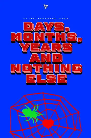 Poster to the movie "Days, Months, Years and Nothing Else" #1015779