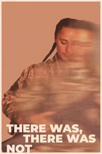 There Was, There Was Not