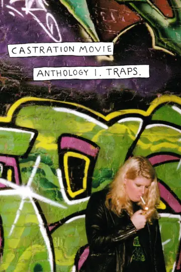 Poster to the movie "Castration Movie Anthology i. Traps" #630453