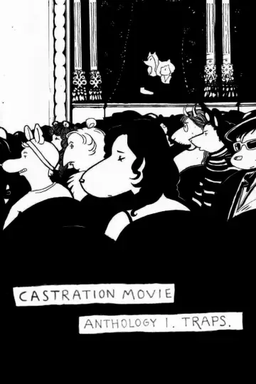 Poster to the movie "Castration Movie Anthology i. Traps" #854508