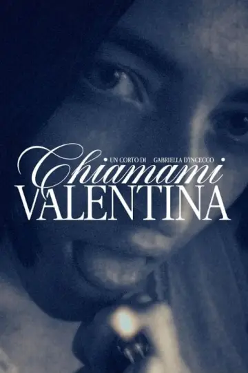 Poster to the movie "Chiamami, Valentina" #366839