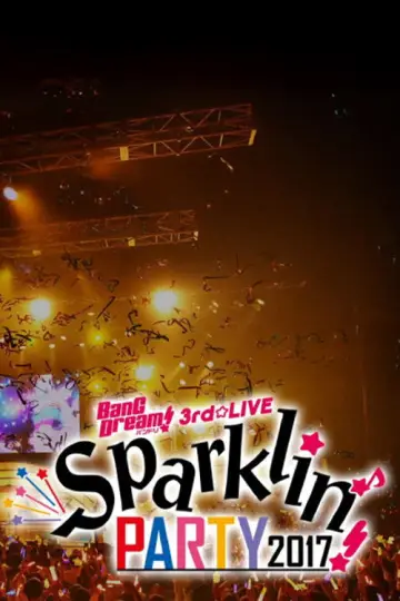 Poster to the movie "BanG Dream! 3rd☆LIVE Sparklin