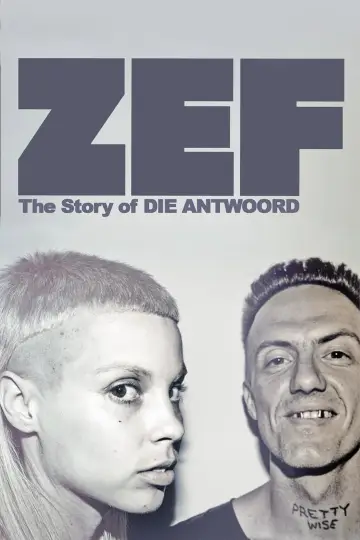 Poster to the movie "ZEF - The Story of Die Antwoord" #1060293
