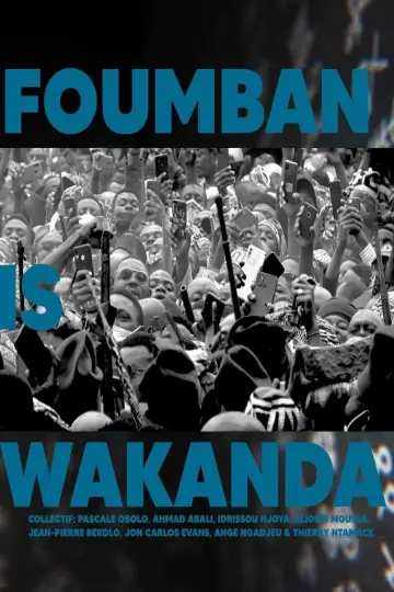 Poster to the movie "Foumban is Wakanda" #367095