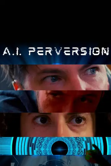 Poster to the movie "A.I. Perversion" #1015833