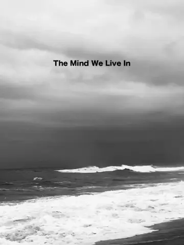 The Mind We Live In poster