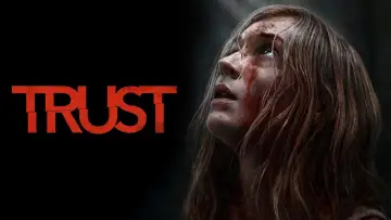 Backdrop to the movie "Trust" #561497
