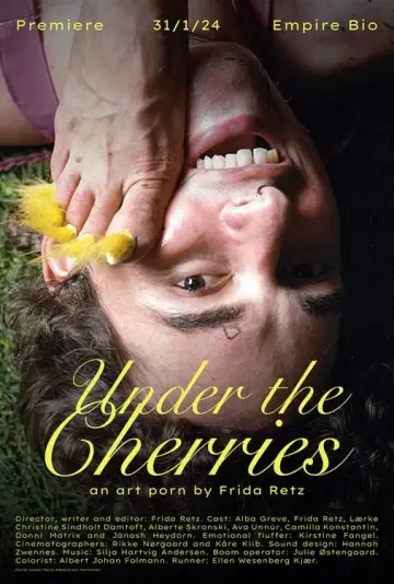 Poster to the movie "Under the Cherries" #367109