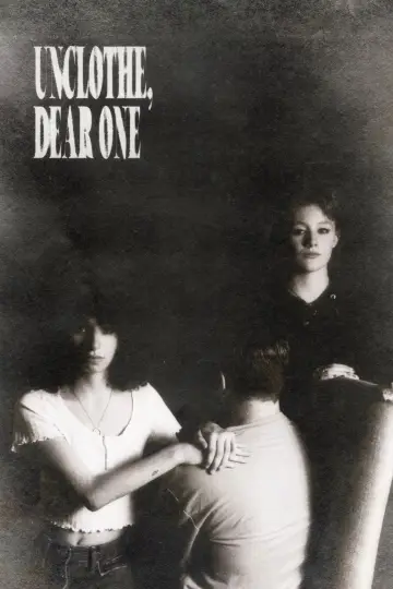 Unclothe, Dear One poster