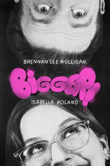 Bigger! With Brennan and Izzy poster
