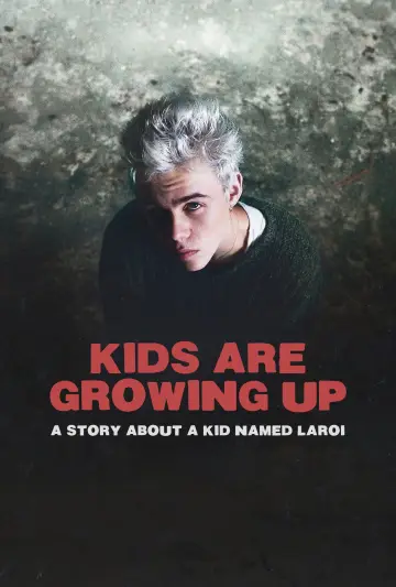 Poster to the movie "Kids Are Growing Up: A Story About a Kid Named Laroi" #1016133