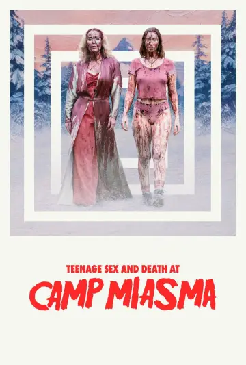 Poster to the movie "Teenage Sex and Death at Camp Miasma" #828597