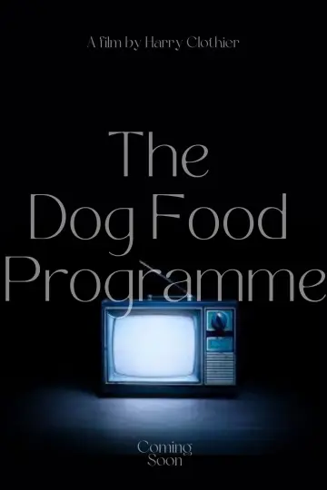 Poster to the movie "The Dog Food Programme" #453980