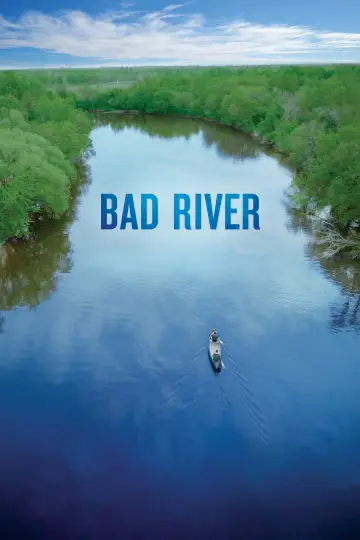Poster to the movie "Bad River" #1074089