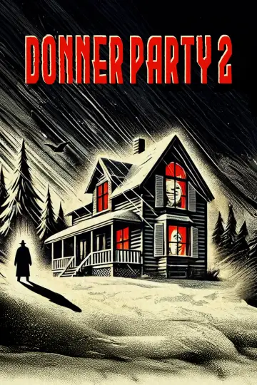 Poster to the movie "Donner Party 2" #1044309