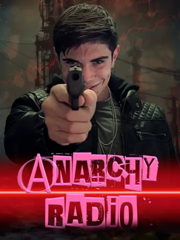 Poster to the movie "Anarchy Radio" #1016597