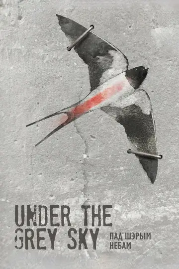 Poster to the movie "Under the Grey Sky" #1114070