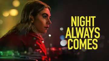 Backdrop to the movie "Night Always Comes" #597338