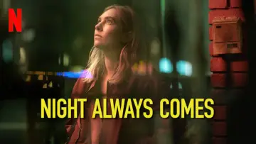 Backdrop to the movie "Night Always Comes" #597339