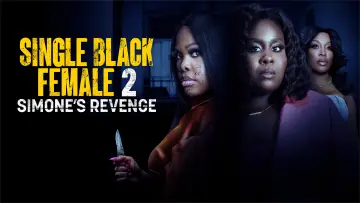 Backdrop to the movie "Single Black Female 2: Simone