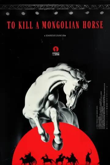 Poster to the movie "To Kill a Mongolian Horse" #914819