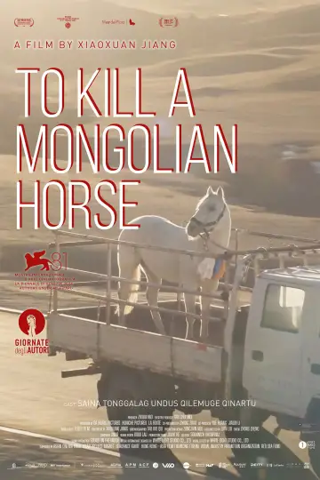 Poster to the movie "To Kill a Mongolian Horse" #914822