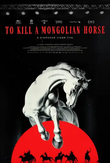 Poster to the movie "To Kill a Mongolian Horse" #914823